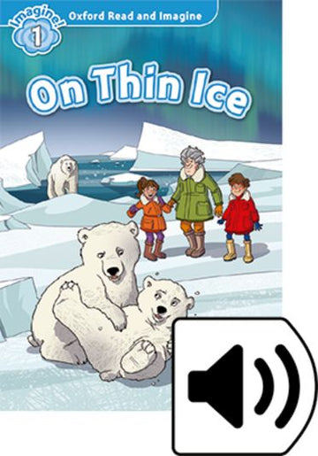 Oxford Read and Imagine 1 On Thin Ice Mp3 Pack