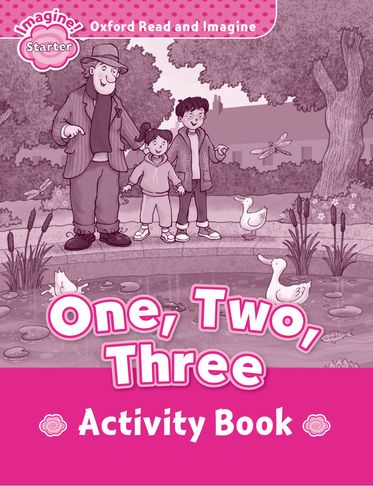 Oxford Read and Imagine Starter One Two Three Activity Book