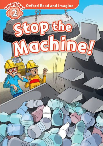 Oxford Read and Imagine 2 Stop the Machine