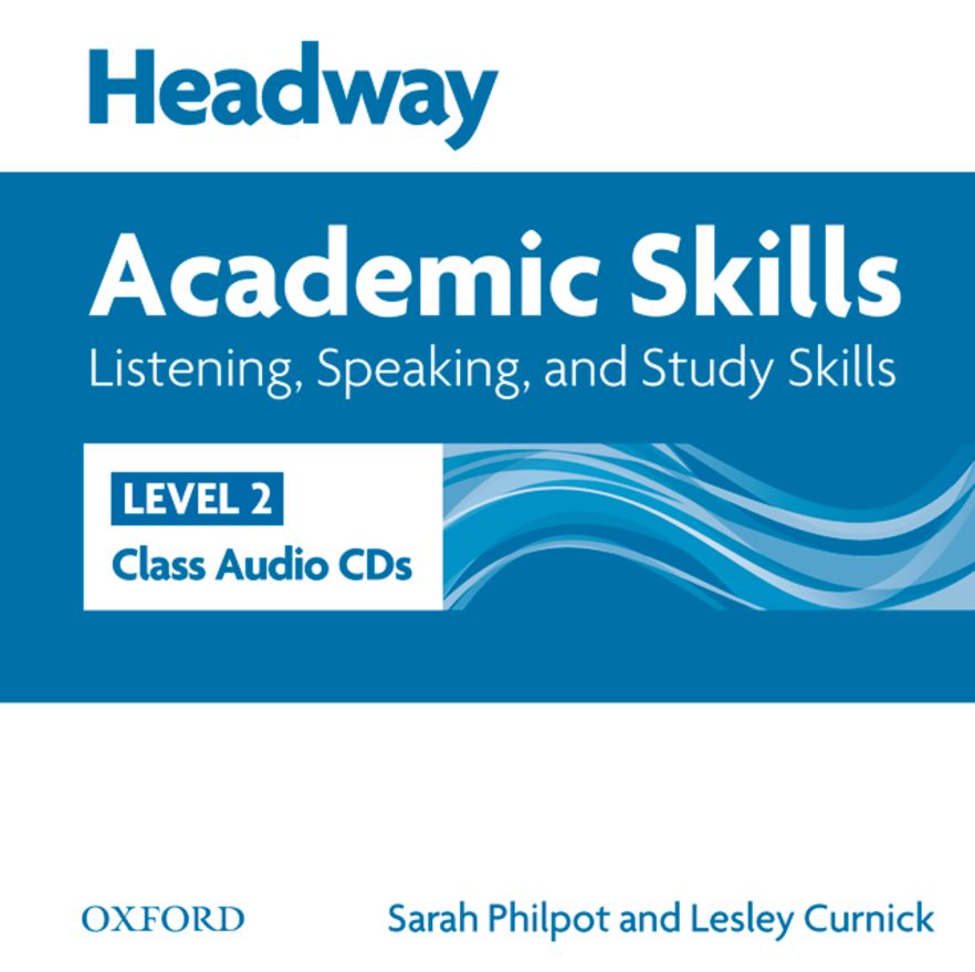 Headway Academic Skills 2 Listening, Speaking and Study Skills Class Audio CD
