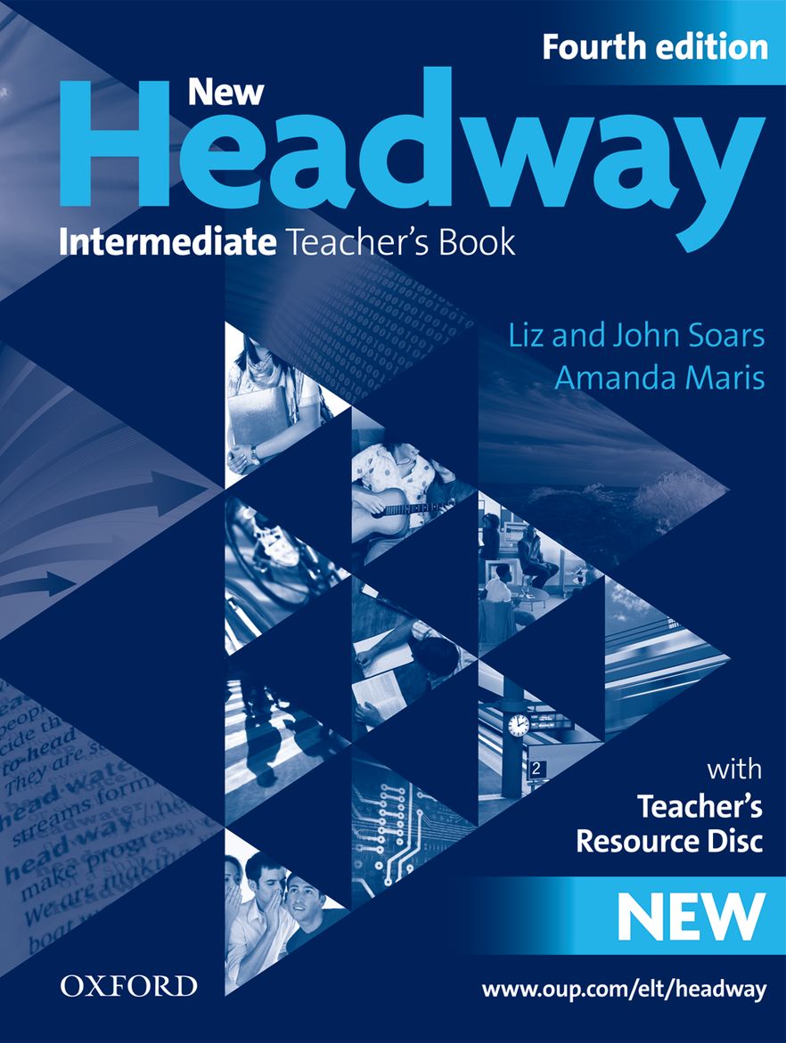New Headway Intermediate Teacher's Book and Resource Disk