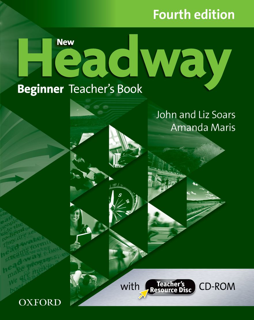 New Headway Beginner Teacher's Book + Teacher's Resource Disc