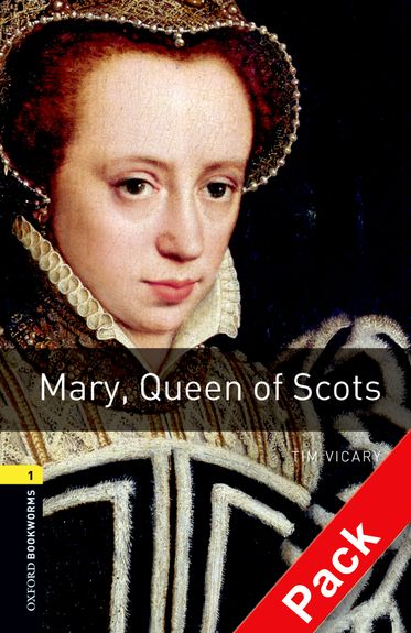 Oxford Bookworms Library Level 1 Mary, Queen of Scots