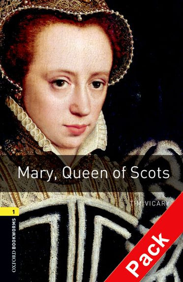 Oxford Bookworms Library Level 1 Mary, Queen of Scots