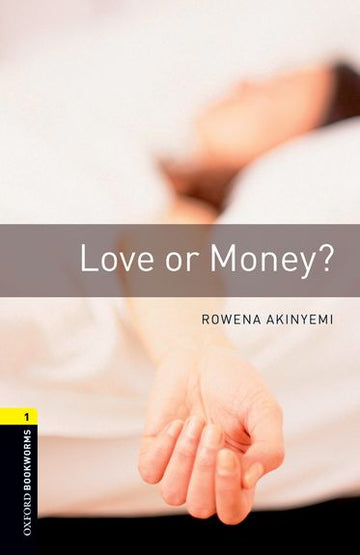 Oxford Bookworms Library Level 1 Love Or Money?