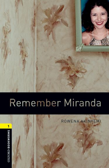 Oxford Bookworms Library Level 1 Remember Miranda