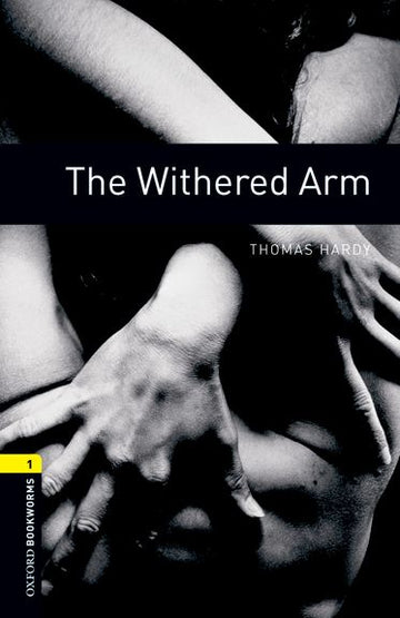 Oxford Bookworms Library Level 1 The Withered Arm