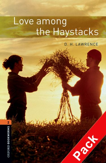 Oxford Bookworms Library Level 2 Love Among the Haystacks