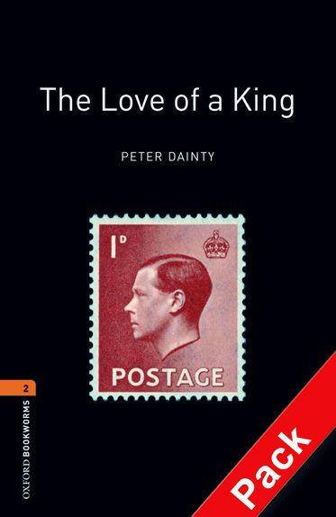 Oxford Bookworms Library Level 2 The Love of a King