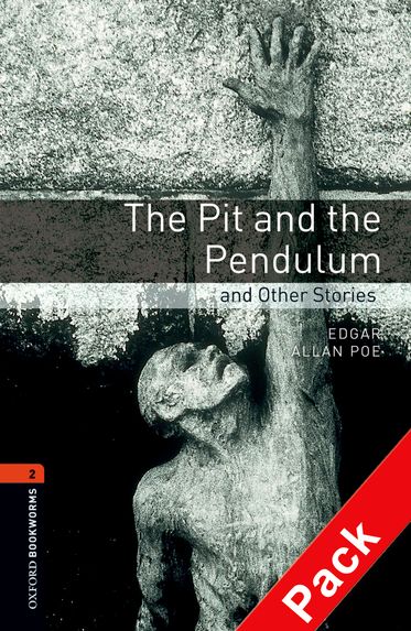 Oxford Bookworms Library Level 2 The Pit and the Pendulum and Other Stories