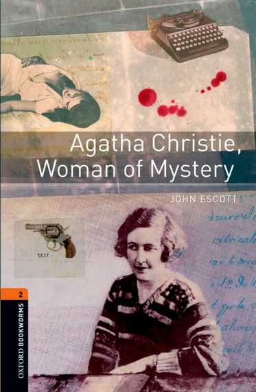 Oxford Bookworms Library Level 2 Agatha Christie, Woman of Mystery