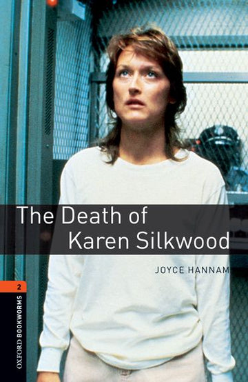 Oxford Bookworms Library Level 2 The Death Of Karen Silkwood