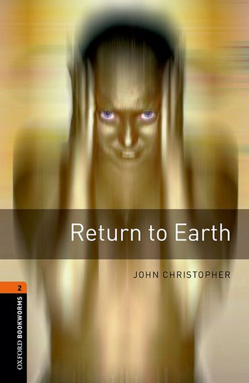 Oxford Bookworms Library Level 2 Return to Earth
