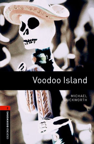 Oxford Bookworms Library Level 2 Voodoo Island
