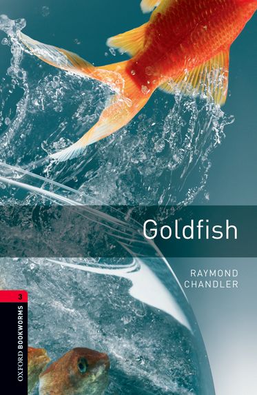 Oxford Bookworms Library Level 3 Goldfish