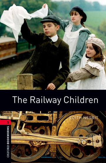 Oxford Bookworms Library Level 3 The Railway Children