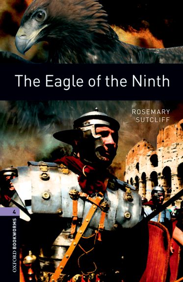 Oxford Bookworms Library Level 4 The Eagle of the Ninth