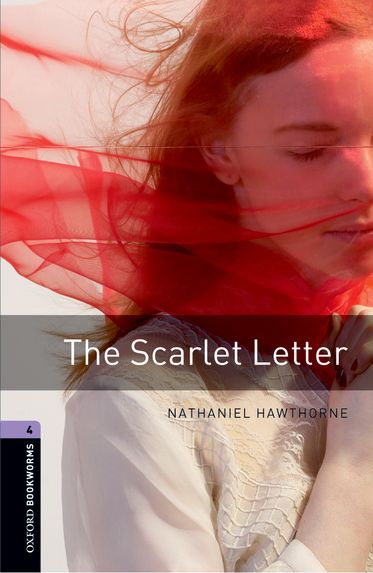 Oxford Bookworms Library Level 4 The Scarlet Letter