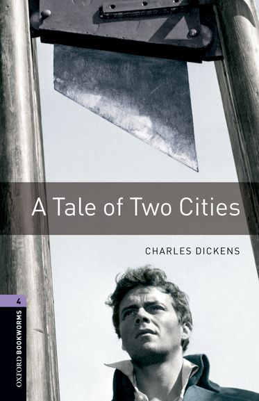 Oxford Bookworms Library Level 4 A Tale of Two Cities