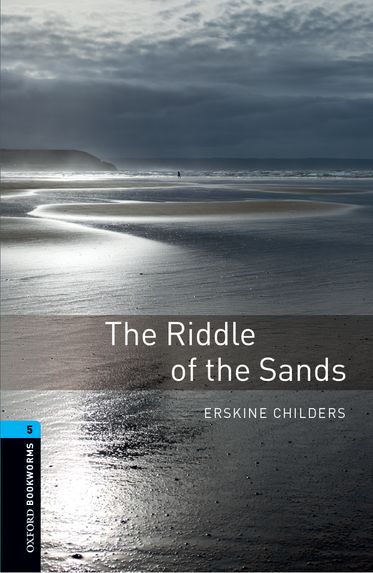Oxford Bookworms Library Level 5 The Riddle of the Sands