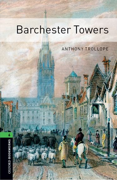 Oxford Bookworms Library Level 6 Barchester Towers