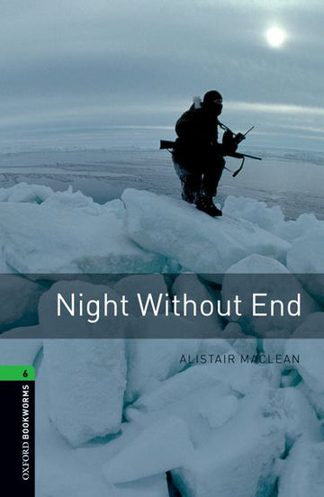 Oxford Bookworms Library Level 6 Night Without End