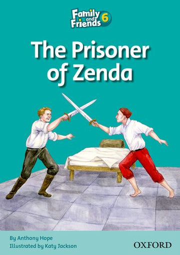 Family and Friends Readers 6 Prisoner of Zenda