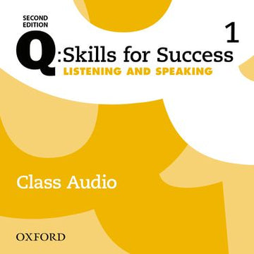 Q: Skills for Success Level 1 Listening & Speaking Class Audio CD (x3)