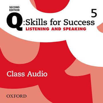 Q Skills for Success Level 5 Listening & Speaking Class Audio CD (x4)