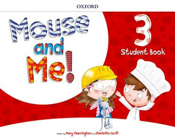 Mouse and Me! Level 3 Student Book