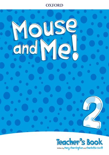 Mouse and Me! Level 2 Teacher's Book Pack