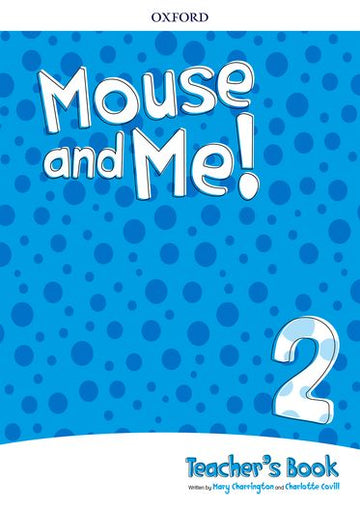 Mouse and Me! Level 2 Teacher's Book Pack