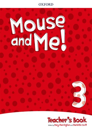 Mouse and Me! Level 3 Teacher's Book Pack