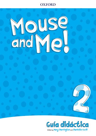 Mouse and Me! Level 2 Teachers Book Spanish Language Pack