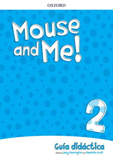 Mouse and Me! Level 2 Teachers Book Spanish Language Pack