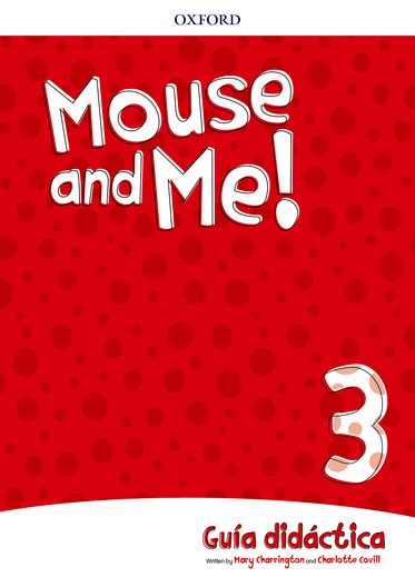 Mouse and Me! Level 3 Teachers Book Spanish Language Pack