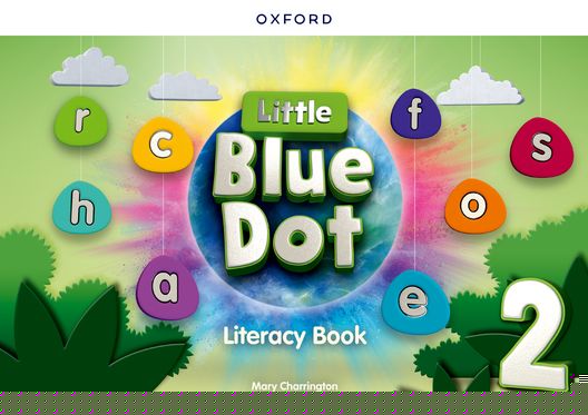 Little Blue Dot: Lvl 2 Literacy Book Print Literacy Book