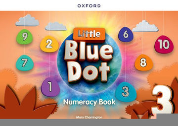 Little Blue Dot: Lvl 3 Numeracy Book Print Numeracy Book