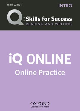 Q Skills for Success Intro Level Reading and Writing iQ Online Practice