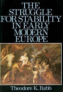 Struggle for Stability in Early Modern Europe, The