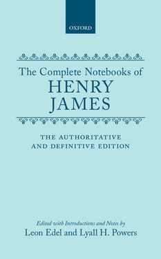 Complete Notebooks of Henry James, The