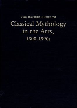 The Oxford Guide to Classical Mythology in the Arts, 1300-1990s