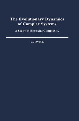 Evolutionary Dynamics of Complex Systems, The