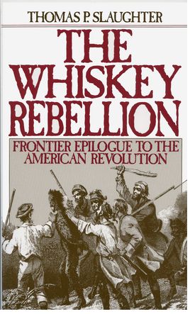 Whiskey Rebellion, The
