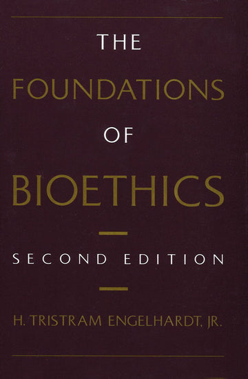 Foundations of Bioethics, The