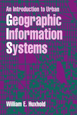 Introduction to Urban Geographic Information Systems, An