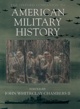 Oxford Companion to American Military History, The
