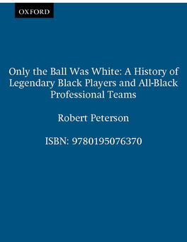 Only the Ball was White