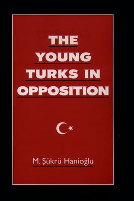 Young Turks in Opposition, The