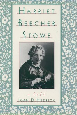 Oxford Harriet Beecher Stowe Reader, The